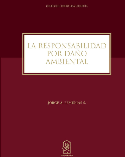 LA RESPONSABILIDAD POR DAÑO AMBIENTAL