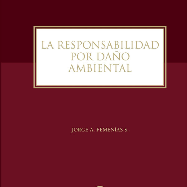 LA RESPONSABILIDAD POR DAÑO AMBIENTAL