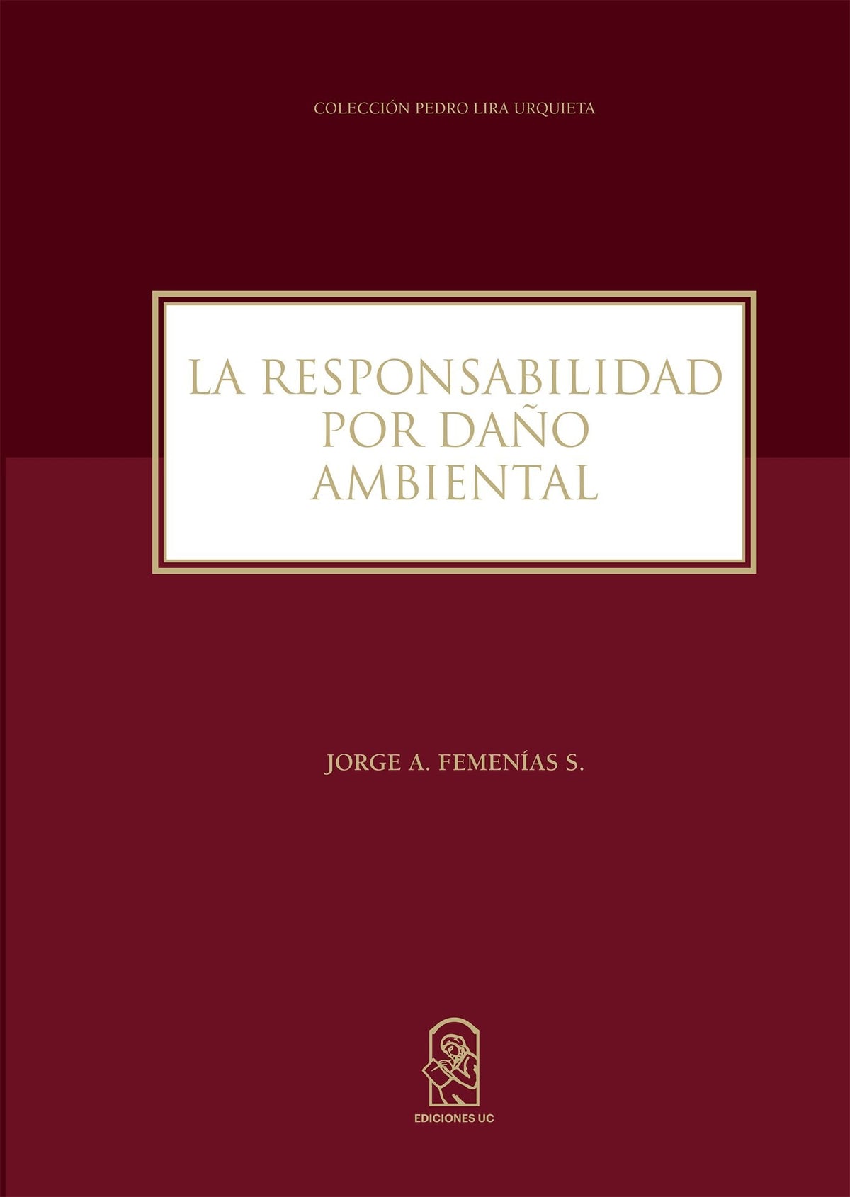 LA RESPONSABILIDAD POR DAÑO AMBIENTAL