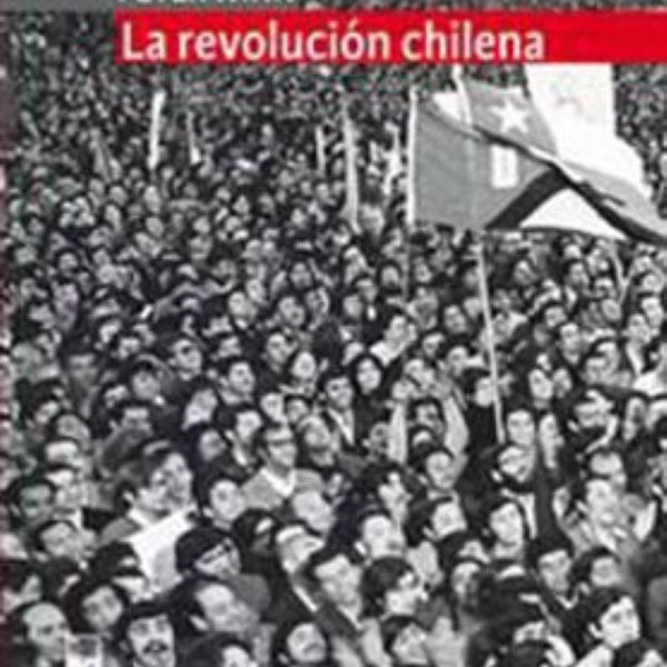 LA REVOLUCION CHILENA