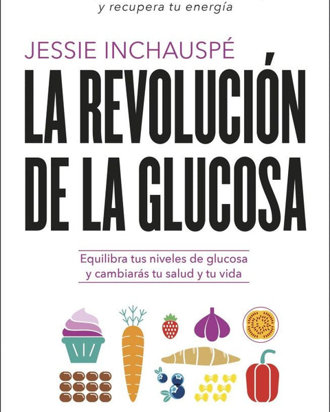 LA REVOLUCION DE LA GLUCOSA