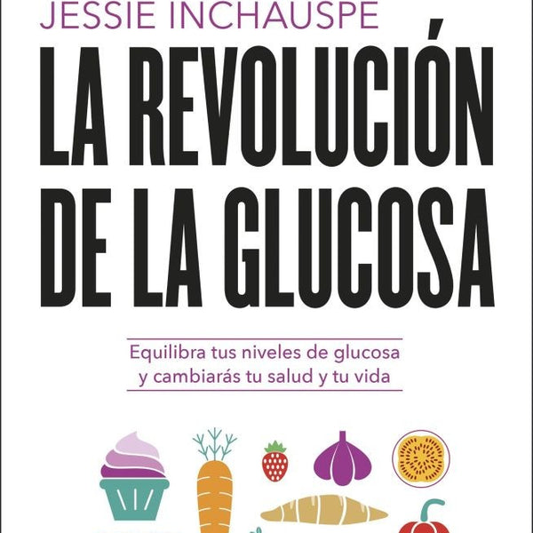 LA REVOLUCION DE LA GLUCOSA