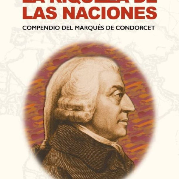 LA RIQUEZA DE LAS NACIONES