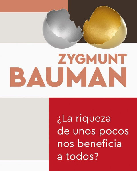 ¿LA RIQUEZA DE UNOS POCOS NOS BENEFICIA A TODOS?
