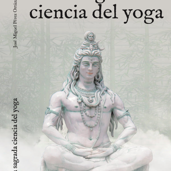 LA SAGRADA CIENCIA DEL YOGA