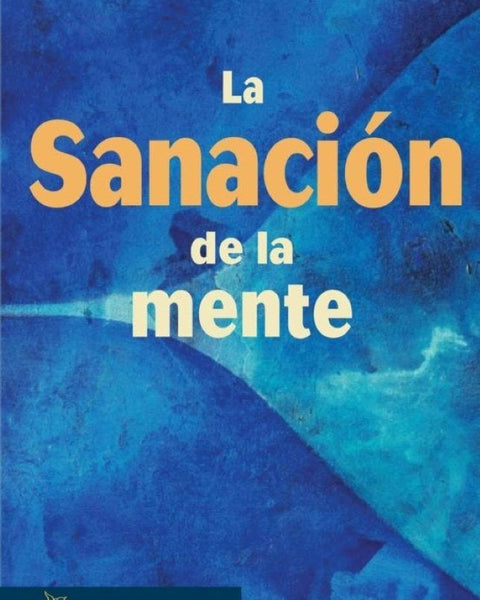 LA SANACION DE LA MENTE