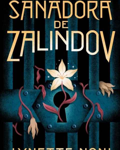 LA SANADORA DE ZALINDOV (LA SANADORA DE ZALINDOV 1)