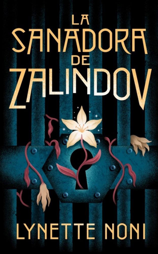 LA SANADORA DE ZALINDOV (LA SANADORA DE ZALINDOV 1)