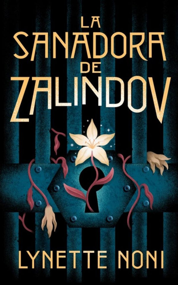 LA SANADORA DE ZALINDOV (LA SANADORA DE ZALINDOV 1)