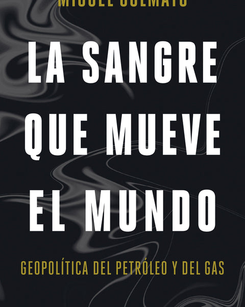 LA SANGRE QUE MUEVE EL MUNDO