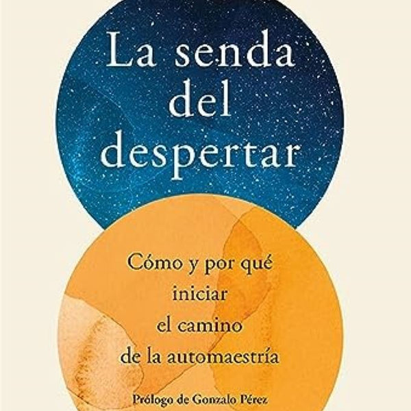 LA SENDA DEL DESPERTAR