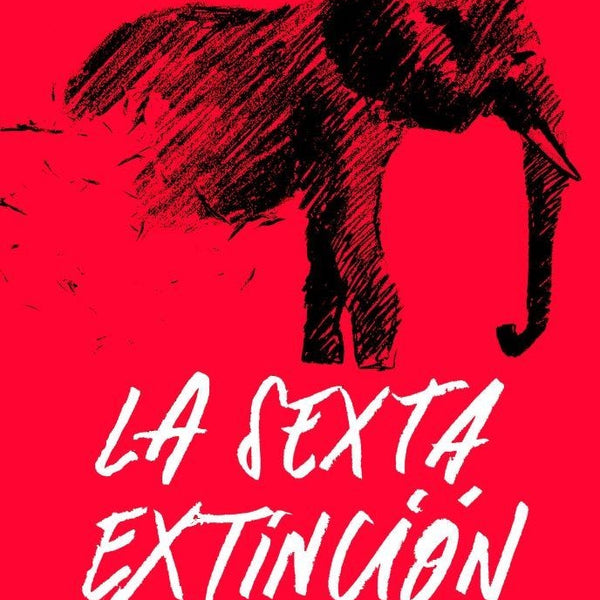 LA SEXTA EXTINCION