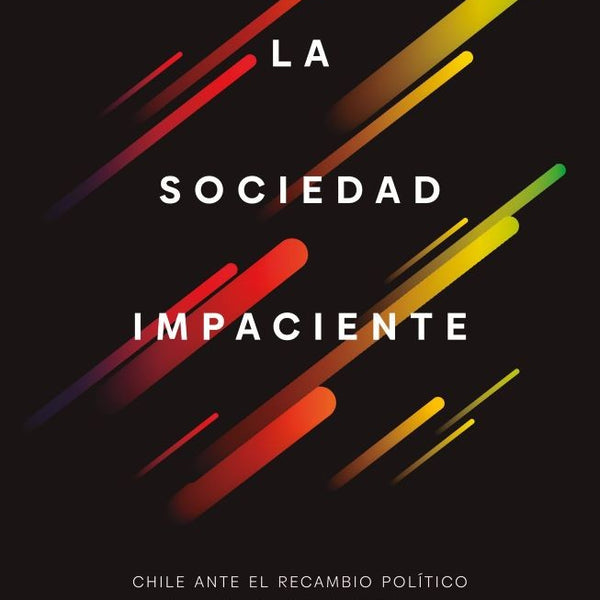 LA SOCIEDAD IMPACIENTE