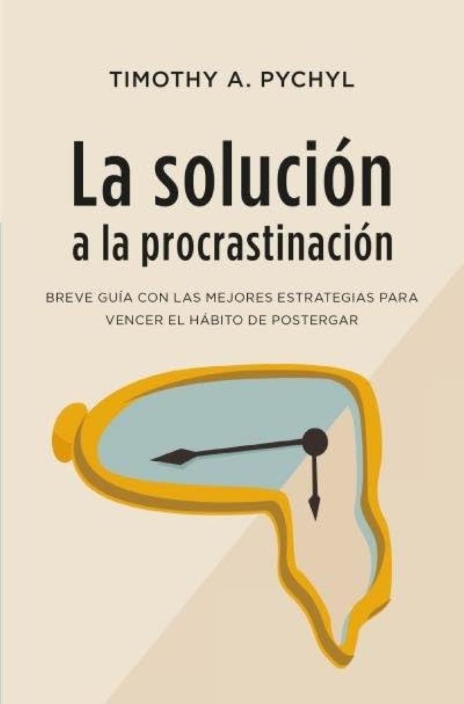 LA SOLUCIÓN A LA PROCRASTINACION