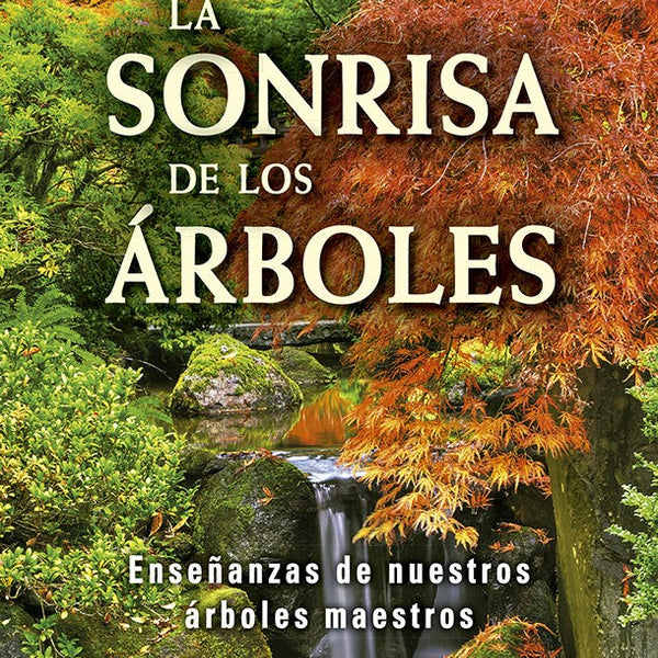 LA SONRISA DE LOS ARBOLES