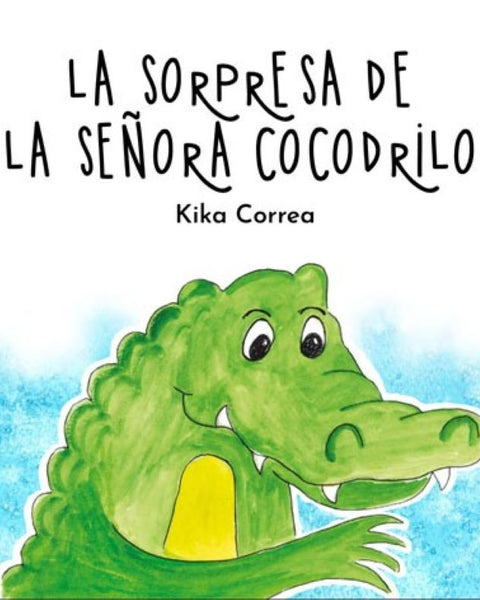 LA SORPRESA DE LA SEÑORA COCODRILO