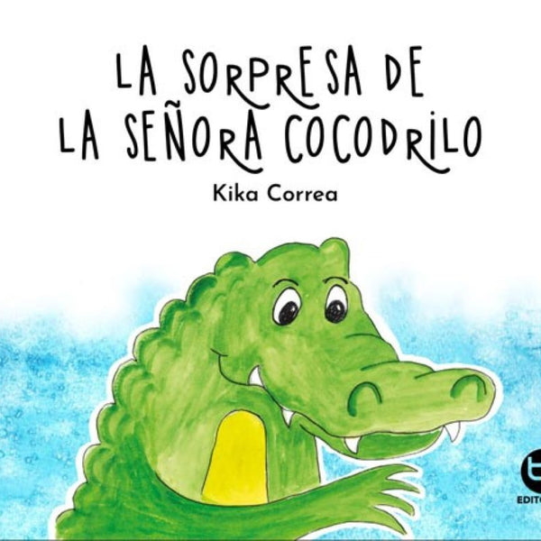LA SORPRESA DE LA SEÑORA COCODRILO