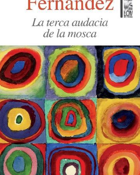LA TERCA AUDACIA DE LA MOSCA