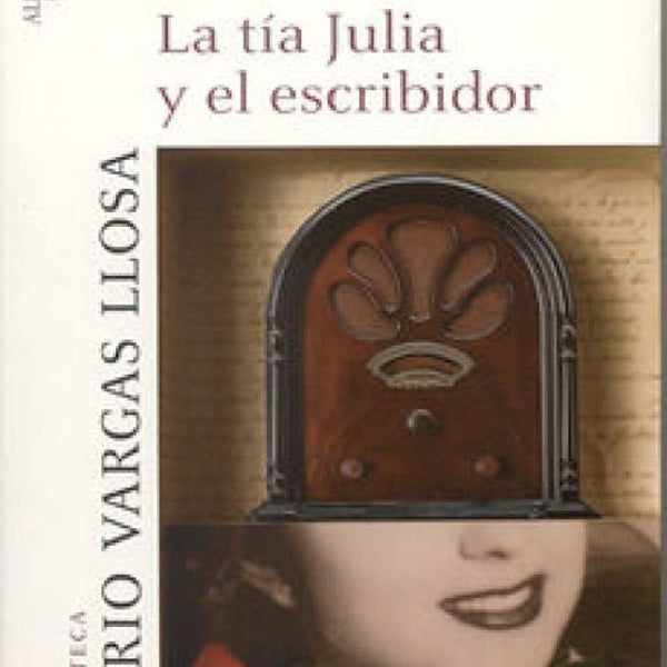 LA TIA JULIA Y EL ESCRIBIDOR
