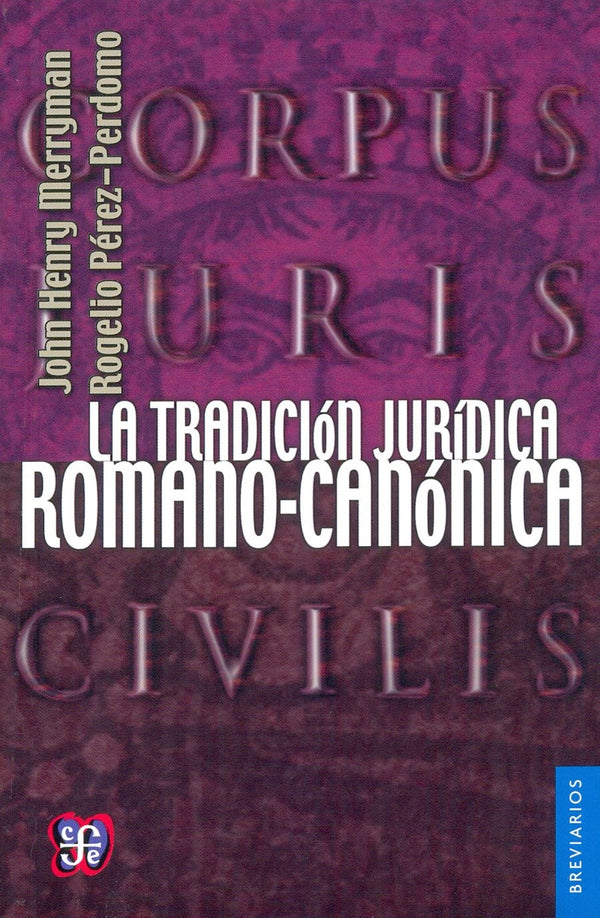 LA TRADICION JURIDICA ROMANO CANONICA