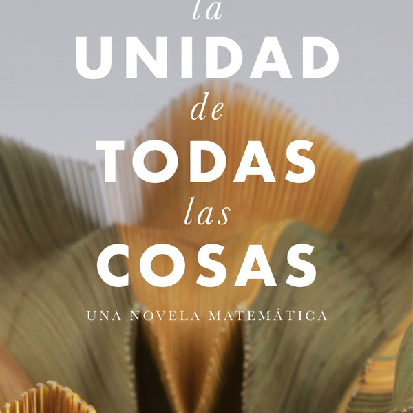 LA UNIDAD DE TODAS LAS COSAS