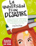 LA UNIVERSIDAD ES UN DESASTRE