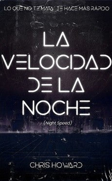 LA VELOCIDAD DE LA NOCHE