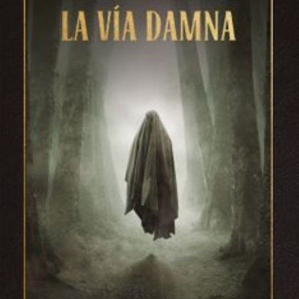 LA VIA DAMNA