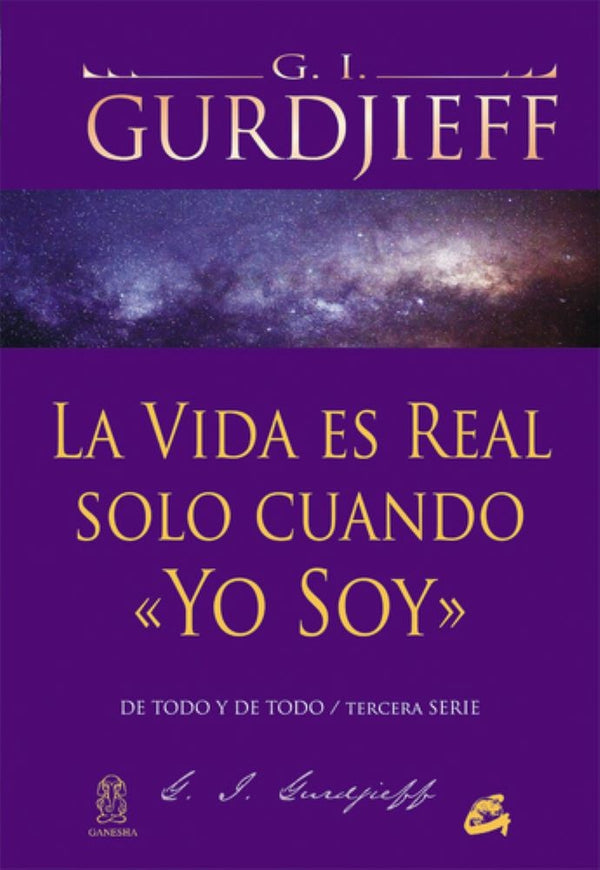 LA VIDA ES REAL SOLO CUANDO YO SOY