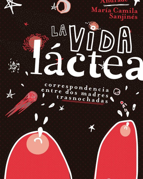 LA VIDA LÁCTEA