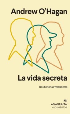 LA VIDA SECRETA. TRES HISTORIAS