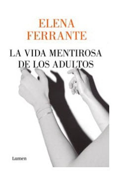 LA VIDA MENTIROSA DE LOS ADULTOS