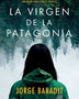 LA VIRGEN DE LA PATAGONIA