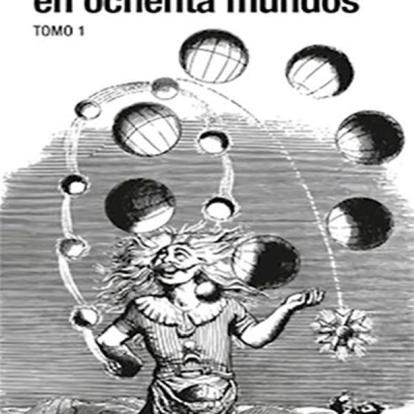 LA VUELTA AL DIA EN OCHENTA MUNDOS (2 VOL)