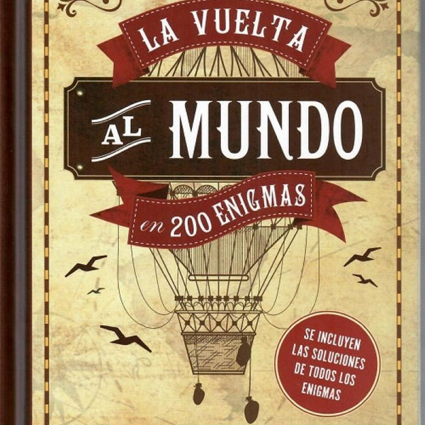 LA VUELTA AL MUNDO EN 200 ENIGMAS