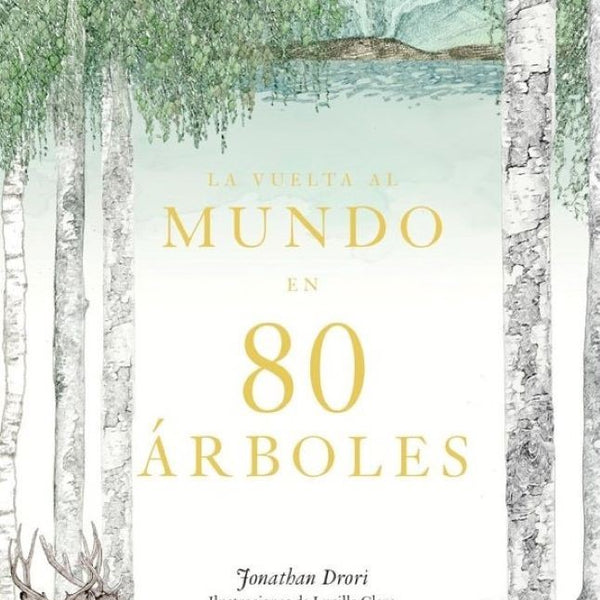 LA VUELTA AL MUNDO EN 80 ARBOLES