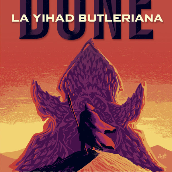 LA LEYENDAS DE DUNE 1. YIHAD BUTLERIANA