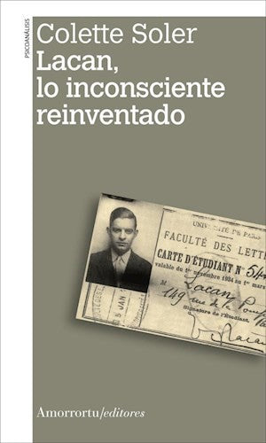LACAN, LO INCONCIENTE REINVENTADO