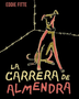LA CARRERA DE ALMENDRA