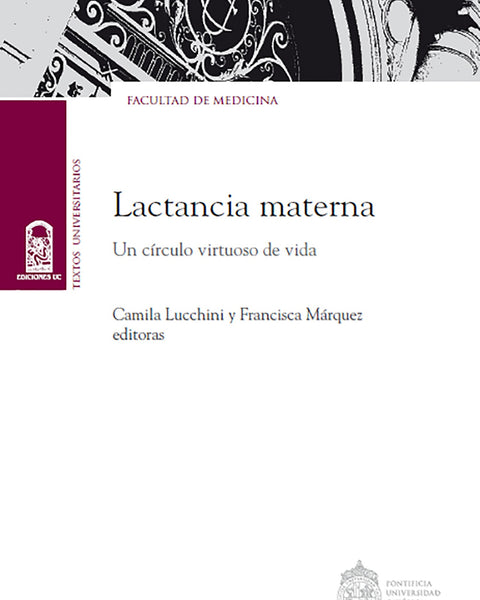 Lactancia Materna. Un Círculo Virtuoso De Vida