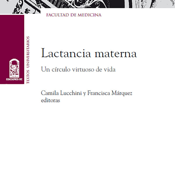 Lactancia Materna. Un Círculo Virtuoso De Vida