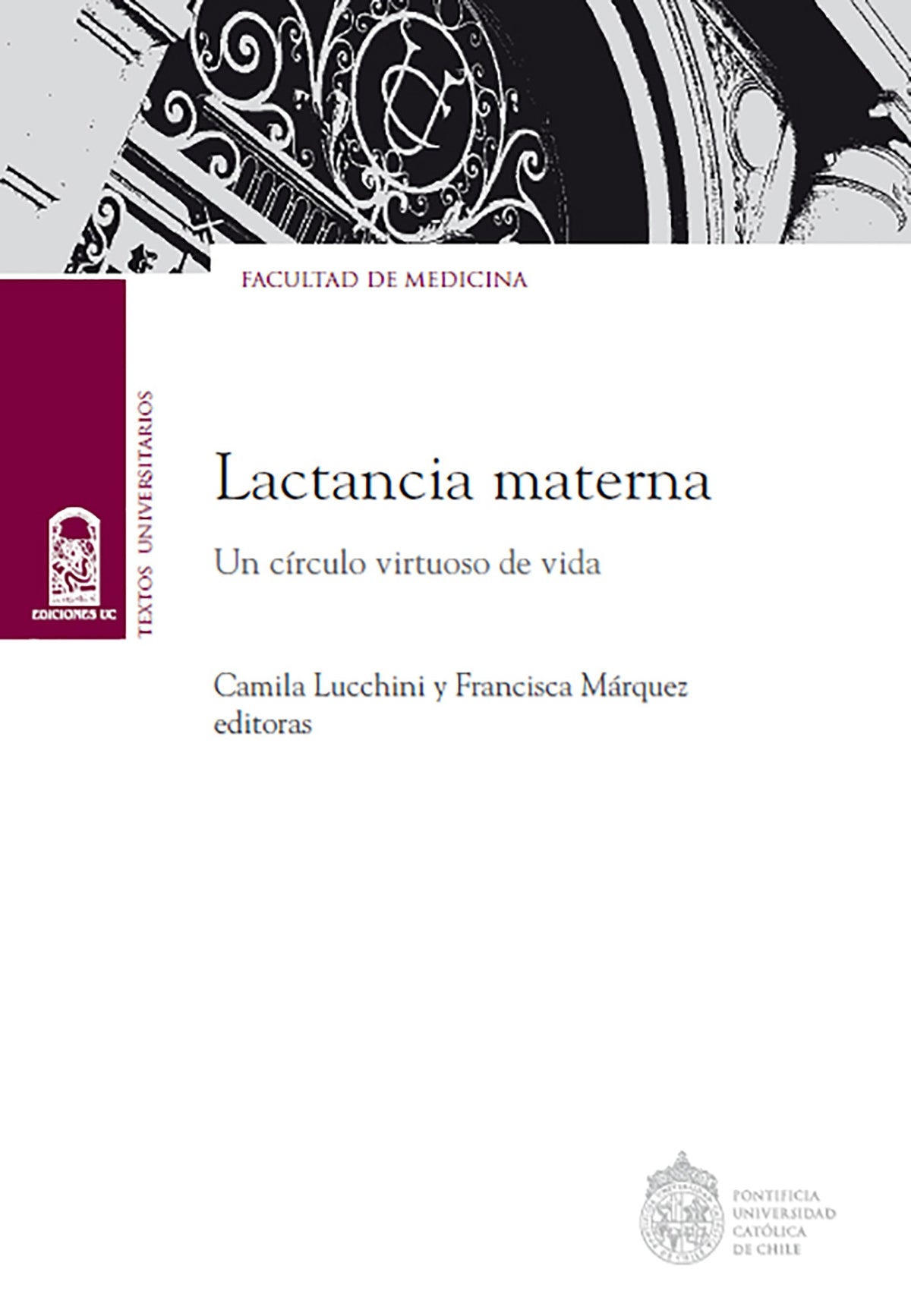 Lactancia Materna. Un Círculo Virtuoso De Vida
