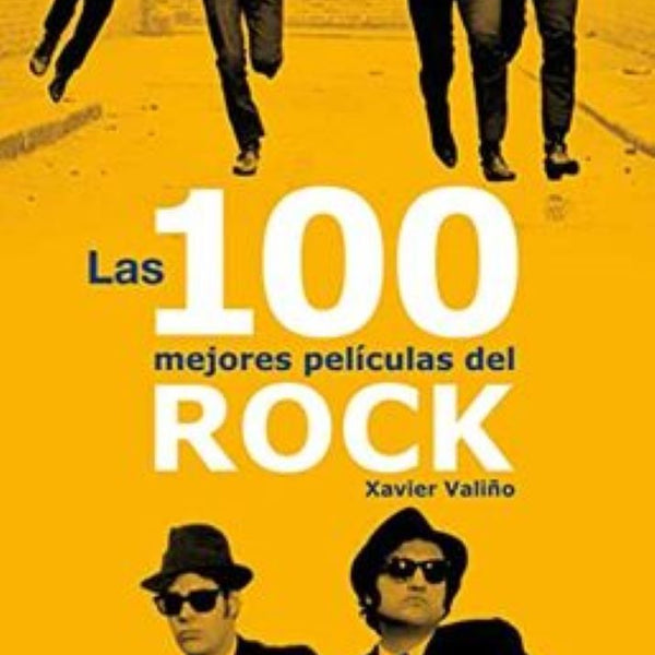 LAS 100 MEJORES PELICULAS DEL ROCK