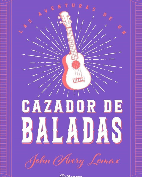 LAS AVENTURAS DE UN CAZADOR DE BALADAS