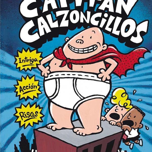 LAS AVENTURAS DEL CAPITAN CALZONCILLOS