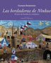 LAS BORDADORAS DE NINHUE: EL ARTE DE BORDAR LO COTIDIANO