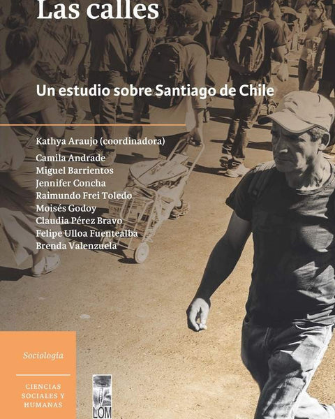 LAS CALLES,UN ESTUDIO SOBRE SANTIAGO DE CHILE