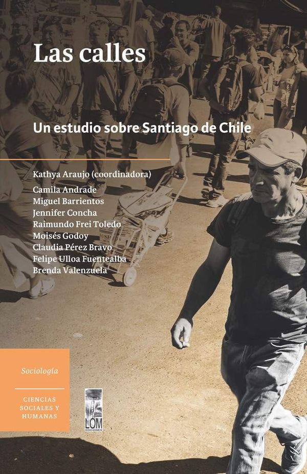 LAS CALLES,UN ESTUDIO SOBRE SANTIAGO DE CHILE
