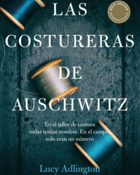 LAS COSTURERAS DE AUSCHWITZ