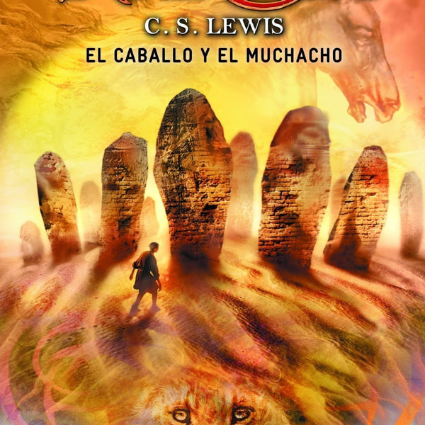 LAS CRONICAS DE NARNIA EL CABALLO Y EL MUCHACHO